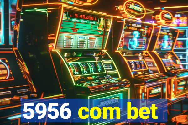 5956 com bet